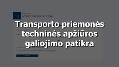 Patikrinkite ar galioja techninė apžiūra 7 transporto priemones technines apziuros galiojimo patikra ar galioja technine apziura